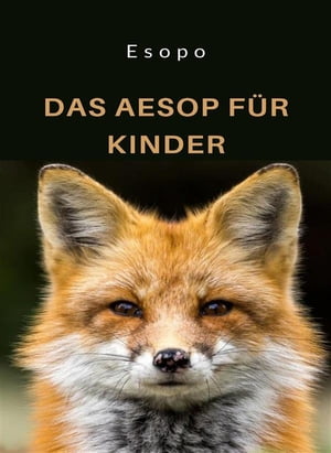 Das Aesop für Kinder (übersetzt)