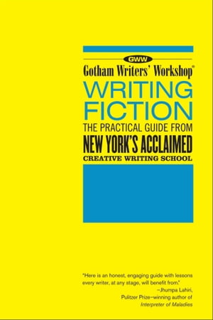 Gotham Writers' Workshop: Writing Fiction