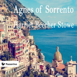 ŷKoboŻҽҥȥ㤨Agnes of SorrentoŻҽҡ[ Harriet Beecher Stowe ]פβǤʤ146ߤˤʤޤ