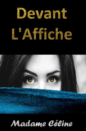 Devant L'affiche Suite de Derri?re L'affiche【