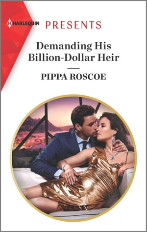 ŷKoboŻҽҥȥ㤨Demanding His Billion-Dollar HeirŻҽҡ[ Pippa Roscoe ]פβǤʤ469ߤˤʤޤ