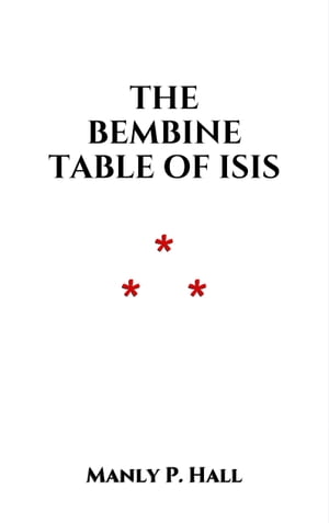 The Bembine Table of Isis