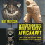 Interesting Facts About The Ancient African Art - Art History for Kids | Children's Art Books
