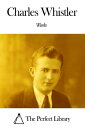 ＜p＞8 works of Charles Whistler＜br /＞ English writer of historic fiction (1856-1913)＜/p＞ ＜p＞This ebook presents a collection of 8 works of Charles Whistler. A dynamic table of contents allows you to jump directly to the work selected.＜/p＞ ＜p＞Table of Contents:＜br /＞ - A King's Comrade＜br /＞ - A Prince of Cornwall＜br /＞ - A Sea Queen's Sailing＜br /＞ - A Thane of Wessex＜br /＞ - Havelok the Dane＜br /＞ - King Alfred's Viking＜br /＞ - King Olaf's Kinsman＜br /＞ - Wulfric the Weapon Thane＜/p＞画面が切り替わりますので、しばらくお待ち下さい。 ※ご購入は、楽天kobo商品ページからお願いします。※切り替わらない場合は、こちら をクリックして下さい。 ※このページからは注文できません。