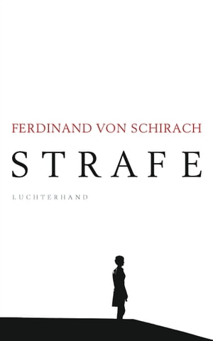 Strafe Stories【電子書籍】 Ferdinand von Schirach
