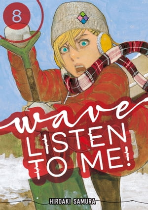 Wave, Listen to Me! 8