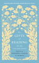 The Gifts of Reading for the Next Generation Essays on Nurturing a Passion for R...