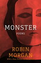 Monster Poems【電子書籍】[ Robin Morgan ]