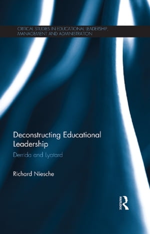 Deconstructing Educational Leadership