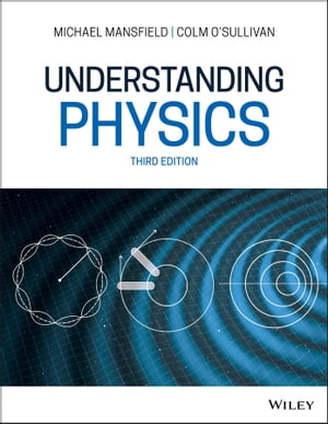 Understanding Physics【電子書籍】 Michael M. Mansfield