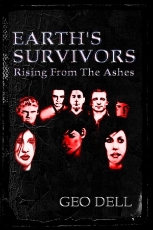 Earth's Survivors: Rising from the Ashes