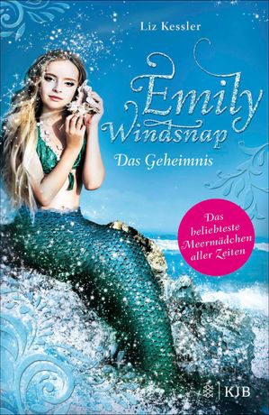 Emily Windsnap - Das Geheimnis Das beliebteste Meerm?dchen aller Zeiten