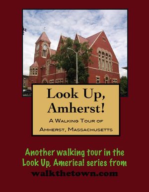 A Walking Tour of Amherst, Massachusetts【電