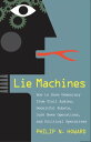 Lie Machines How to Save Democracy from Troll Ar