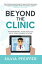 Beyond the Clinic