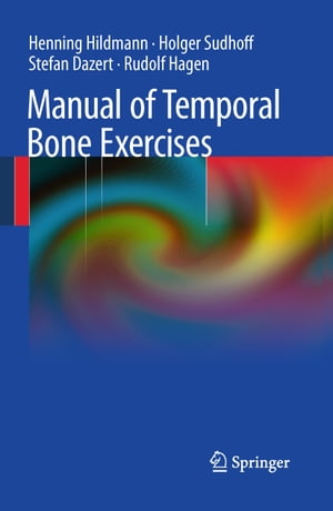 Manual of Temporal Bone Exercises