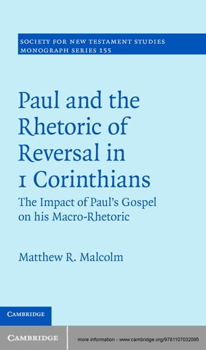 Paul and the Rhetoric of Reversal in 1 Corinthians