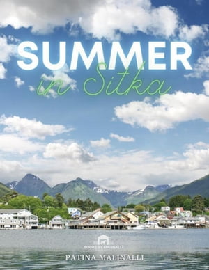 Summer in Sitka Short Story, #1【電子書籍