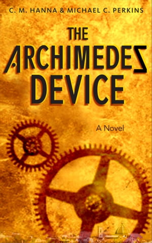 The Archimedes Device: A Novel