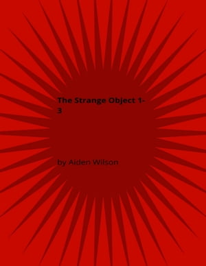 The Strange Object