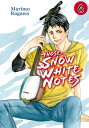 Those Snow White Notes 6【電子書籍】 Marimo Ragawa