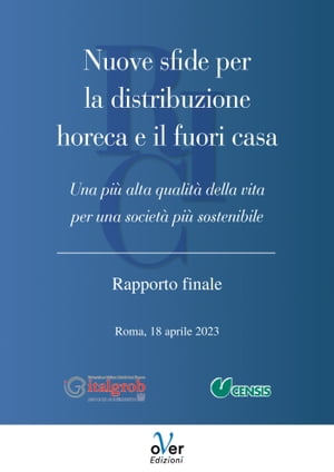 Secondo Rapporto Italgrob-Censis “Nuove sfide per la distribuzione ho.re.ca. e il fuori casa"