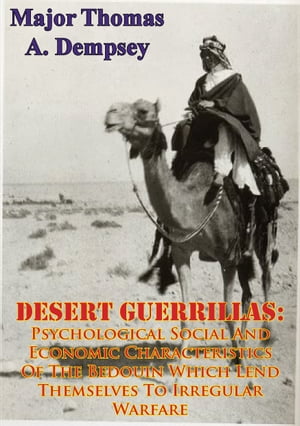 DESERT GUERRILLAS: Psychological Social And Econ