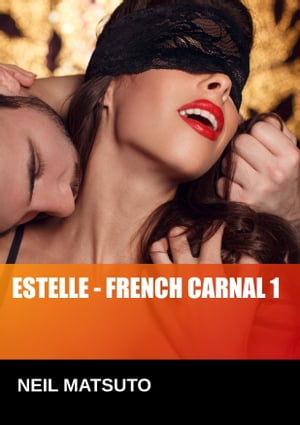 Estelle: French Carnal 1