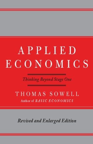 ŷKoboŻҽҥȥ㤨Applied Economics Thinking Beyond Stage OneŻҽҡ[ Thomas Sowell ]פβǤʤ3,126ߤˤʤޤ