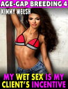 ŷKoboŻҽҥȥ㤨My Wet Sex Is My Clients Incentive : Age Gap Breeding 4Żҽҡ[ Kimmy Welsh ]פβǤʤ348ߤˤʤޤ