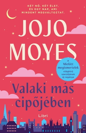 Valaki m s cip j ben【電子書籍】 Jojo Moyes