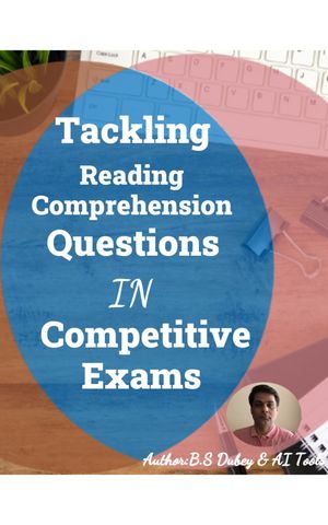 Tackling Reading Comprehension Questions In Competitive Exams Strategies for Tackling Reading Comprehension Questions in Competitive Exams