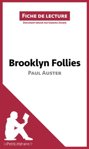 Brooklyn Follies de Paul Auster (Fiche de lecture) Analyse compl?te et r?sum? d?taill? de l'oeuvre【電子書籍】[ Sabrina Zoubir ]
