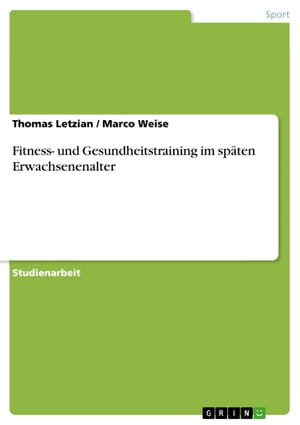 Fitness- und Gesundheitstraining im sp?ten Erwac