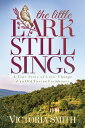 The Little Lark Still Sings A True Story of Love, Change an Old Tuscan Farmhouse【電子書籍】 Victoria Smith