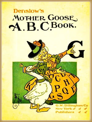 Denslow's Mother Goose A.B.C. book : Pictures Book