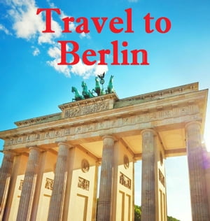 Travel to Berlin