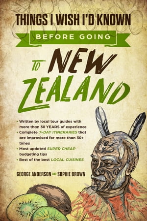 New Zealand Travel Guide: Things I Wish I'D Know