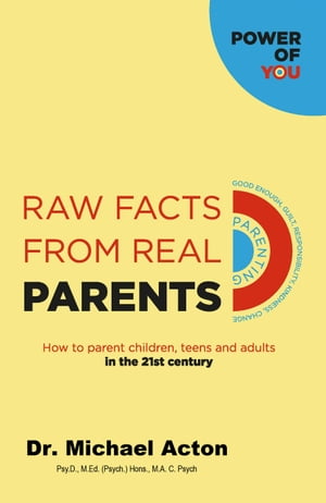 Raw Facts From Real Parents