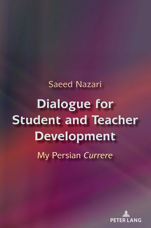 Dialogue for Student and Teacher Development My Persian Currere