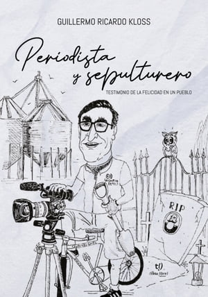 Periodista y sepulturero