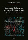 Contacto de lenguas en espacios extremos El universo concentracionario【電子書籍】 Laura Mi ano Ma ero