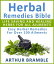 Herbal Remedies Bible: Life Saving And Healing Herbs For All Ailments