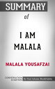 Summary of I Am Malala How One Girl Stood Up for Education and Changed the World...