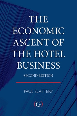 The Economic Ascent of the Hotel Business
