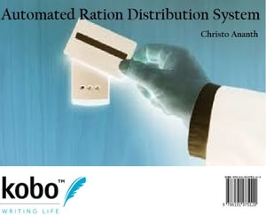 Automated Ration Distribution System【電子書籍】[ Christo Ananth ]