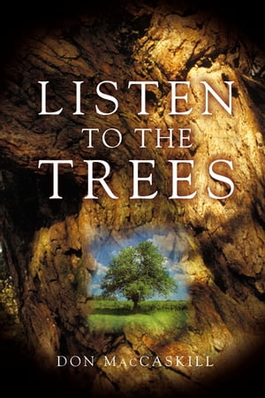 Listen to the TreesŻҽҡ[ Don MacCaskill ]