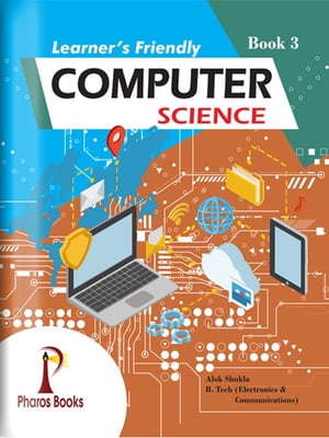 Learner's Friendly Computer Science 3