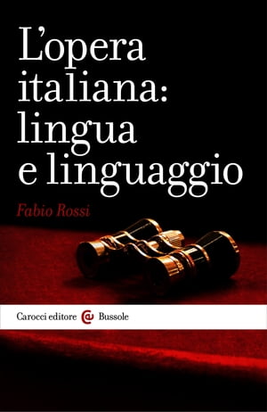 L 039 opera italiana: lingua e linguaggio【電子書籍】 Fabio, Rossi