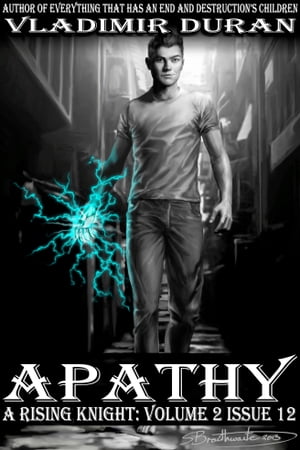 Apathy A Rising Knight: Volume 2, Issue12Żҽҡ[ Vladimir Duran ]